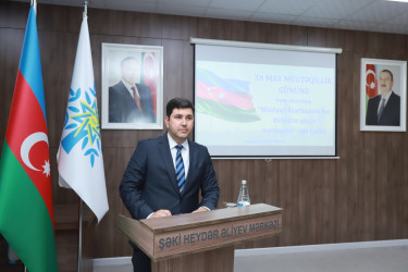 28 May - Müstəqillik Günü münasibətilə "Müstəqil Azərbaycan hər birimizin qürur mənbəyidir" adlı tədbir keçirilib