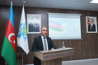 28 May - Müstəqillik Günü münasibətilə "Müstəqil Azərbaycan hər birimizin qürur mənbəyidir" adlı tədbir keçirilib